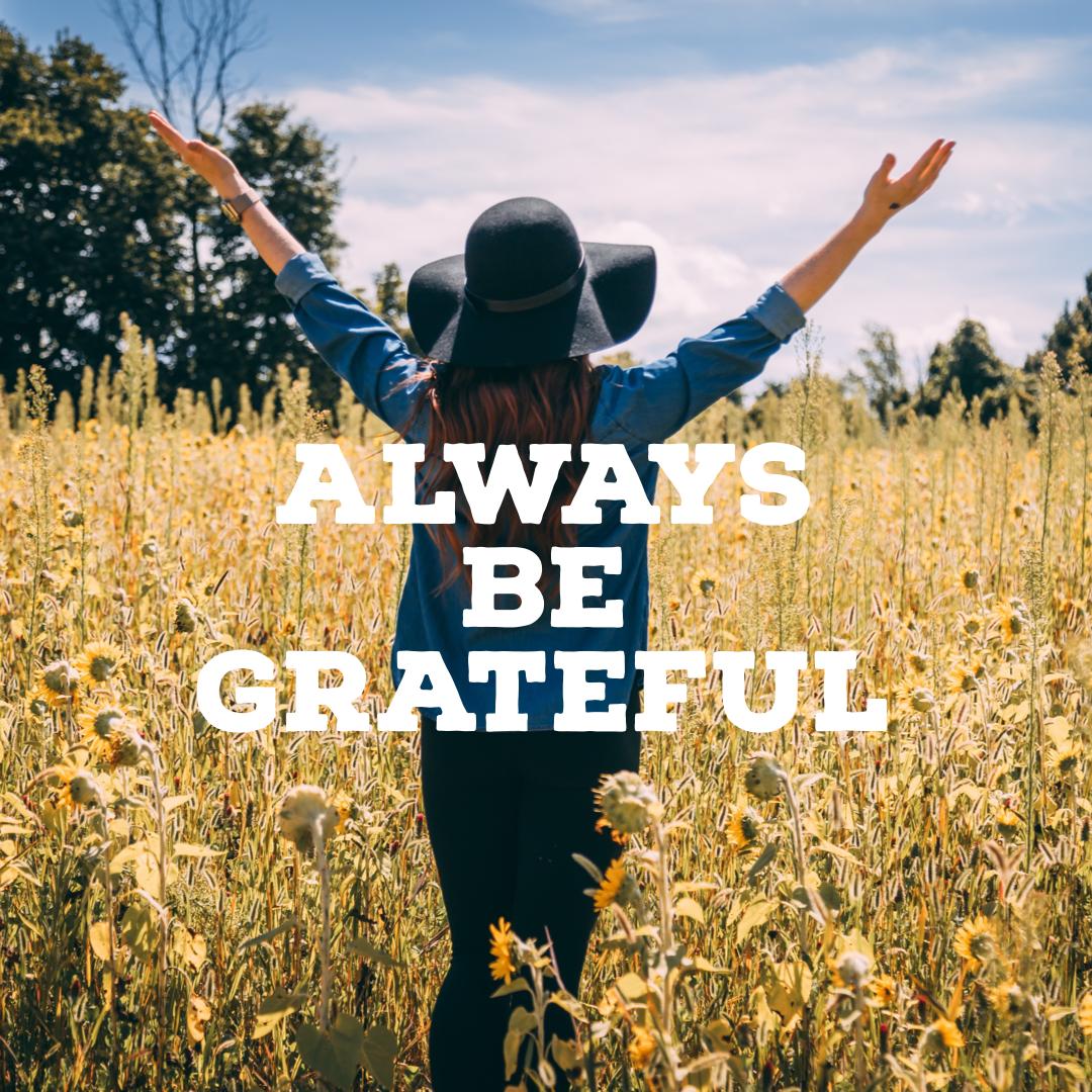 Be Grateful | George Wrighster