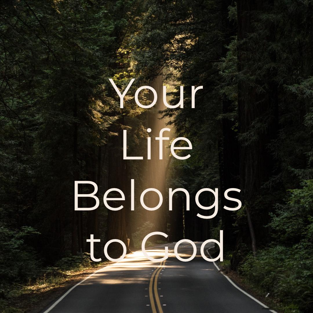 Your Life Belongs To God | George Wrighster | Life Coach